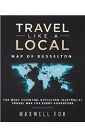 Travel Like a Local - Map of Busselton: The Most Essential Busselton (Australia) Travel Map for Every Adventure