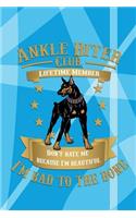 Ankle Biter Club Lifetime Member: Don't Hate Me Because I'm Beautiful, I'm Bad to the Bone - Doberman Pinscher College Ruled Notebook Journal Composition Book