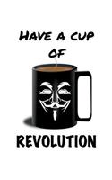 Have A Cup Of Revolution