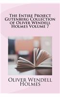 The Entire Project Gutenberg Collection of Oliver Wendell Holmes Volume 7