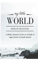 My Little World Book of Gratitude