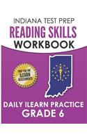 Indiana Test Prep Reading Skills Workbook Daily iLearn Practice Grade 6