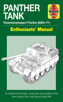 Panther Tank Manual: Panzerkampfwagen V Panther (Sdkfz 171) - An Insight Into the Design, Construction and Operation of the Finest Medium Tank in the Second World War