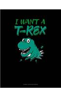 I Want a T-Rex