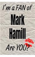 I'm a Fan of Mark Hamill Are You? Creative Writing Lined Journal