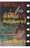 A Mind Recovered