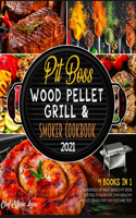 Pit Boss Wood Pellet Grill & Smoker Cookbook 2021 [4 Books in 1]