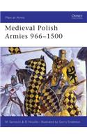 Medieval Polish Armies 966-1500