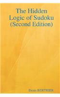 The Hidden Logic of Sudoku (Second Edition)
