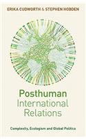 Posthuman International Relations
