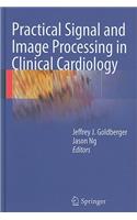 Practical Signal and Image Processing in Clinical Cardiology