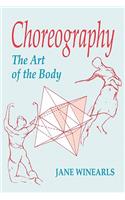 Choreography: The Art of the Body