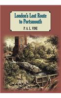 London's Lost Route to Portsmouth