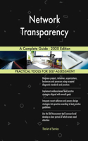 Network Transparency A Complete Guide - 2020 Edition