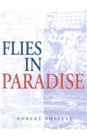 Flies in Paradise
