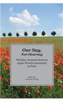 Our Say, Not Hearsay