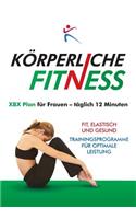 KÖRPERLICHE FITNESS XBX Plan für Frauen - täglich 12 Minuten