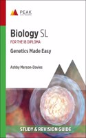 BIOLOGY SL GENETICS MADE EASY