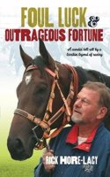 Foul Luck and Outrageous Fortune