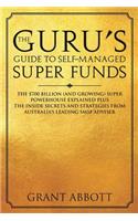 The Guru's Guide to Self-Managed Super Funds