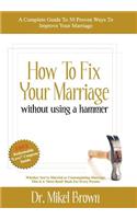 How to Fix Your Marriage