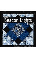 The Beacon Lights Block: A Classic for Today's Quilt