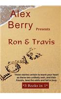 Alex Berry Presents- Ron and Travis