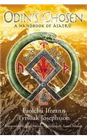 Odin's Chosen: A Handbook of Ásatrú