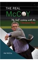 The Real McCoy: My Half Century with the Cincinnati Reds