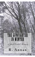 Gunfighter in Winter: A Jack Cordell Western