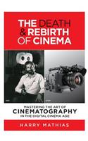Death & Rebirth of Cinema