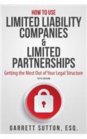 How to Use Limited Liability Companies & Limited Partnerships