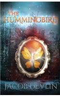The Hummingbird