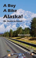 Boy A Bike Alaska!