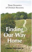 Finding Our Way Home