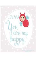 2018 You Are My Happy- 2017-2018 18 Month Academic Year Monthly Planner: July 2017 To December 2018 Large 8.5x11 Organizer with Motivational Quotes(98 2018 Cute Planners)