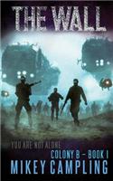 The Wall: A Colonization Science Fiction Serial