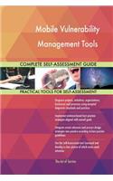 Mobile Vulnerability Management Tools Complete Self-Assessment Guide