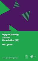 Dysgu Cymraeg: Sylfaen/Foundation (A2)- De Cymru/South Wales