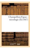Champollion-Figeac: Nécrologie