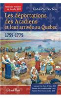 Les déportations des Acadiens et leur arrivée au Québec - 1755-1775