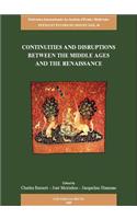 Continuities and Disruptions Between the Middle Ages and the Renaissance