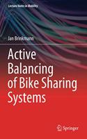 Active Balancing of Bike Sharing Systems