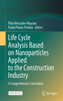 Life Cycle Analysis Based on Nanoparticles Applied to the Construction Industry