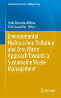 Environmental Hydrocarbon Pollution and Zero Waste Approach Towards a Sustainable Waste Management
