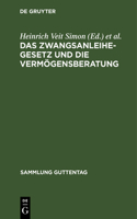 Zwangsanleihegesetz und die Vermögensberatung