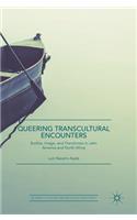 Queering Transcultural Encounters