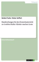 Handreichungen für den Deutschunterricht zu Gottfried Keller