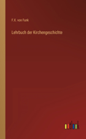 Lehrbuch der Kirchengeschichte