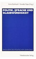 Politik, Sprache Und Glaubwurdigkeit: Linguistik Des Politischen Skandals
